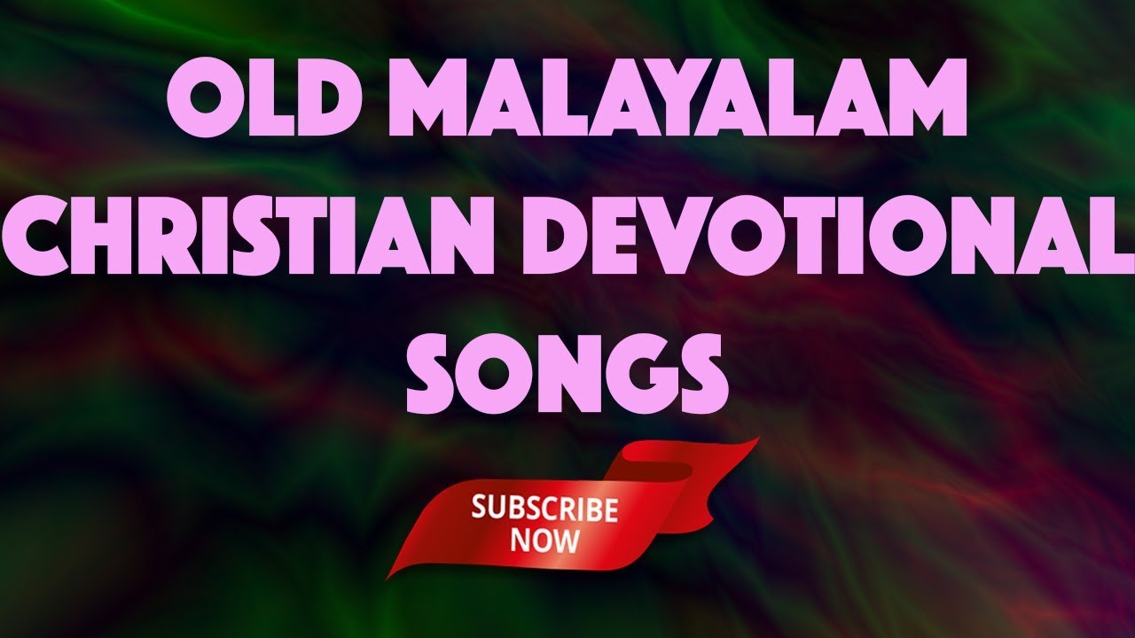 old malayalam christian songs mp3